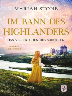 cover image of Das Versprechen des Schotten--Siebter Band der Im Bann des Highlanders-Reihe